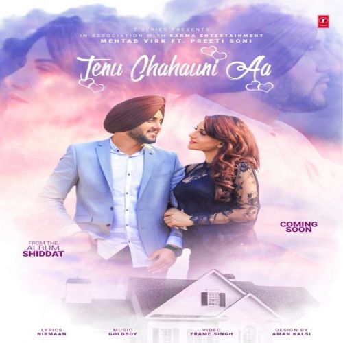 Download Tenu Chahauni Aa (Shiddat) Mehtab Virk mp3 song, Tenu Chahauni Aa (Shiddat) Mehtab Virk full album download