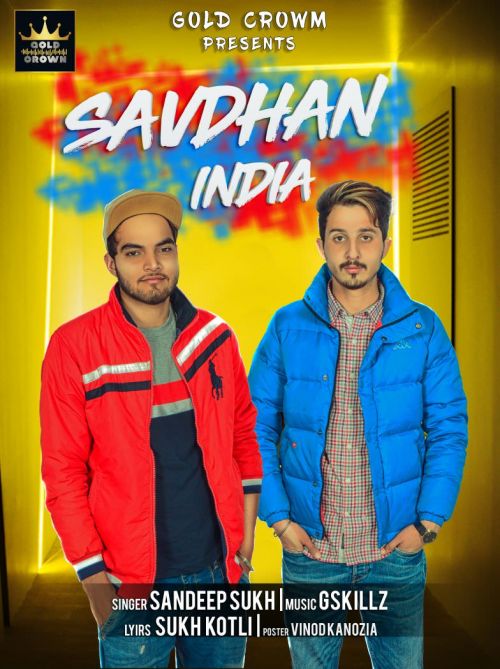 Download Savdhan India Sandeep Sukh mp3 song, Savdhan India Sandeep Sukh full album download