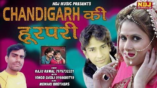 Chandigarh Ki Hoorpari Raju Rawal mp3 song download, Chandigarh Ki Hoorpari Raju Rawal full album