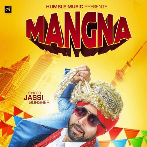 Mangna Jassi Gursher mp3 song download, Mangna Jassi Gursher full album