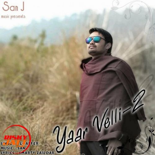 Yaar Beli 2 Loaffer mp3 song download, Yaar Beli 2 Loaffer full album