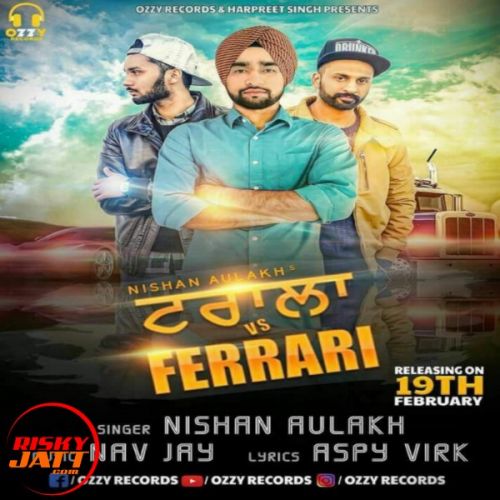 Download Trala Vs Ferrari Nishan Aulakh mp3 song, Trala Vs Ferrari Nishan Aulakh full album download