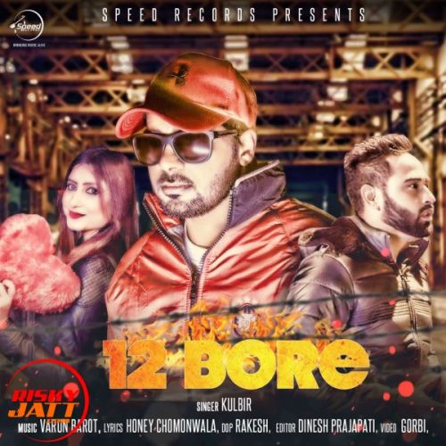 Download 12 Bore Kulbir mp3 song, 12 Bore Kulbir full album download