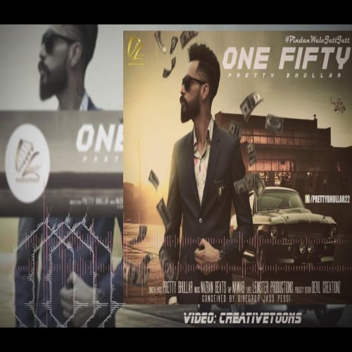 One Fifty Pretty Bhullar, Nawab mp3 song download, One Fifty Pretty Bhullar, Nawab full album