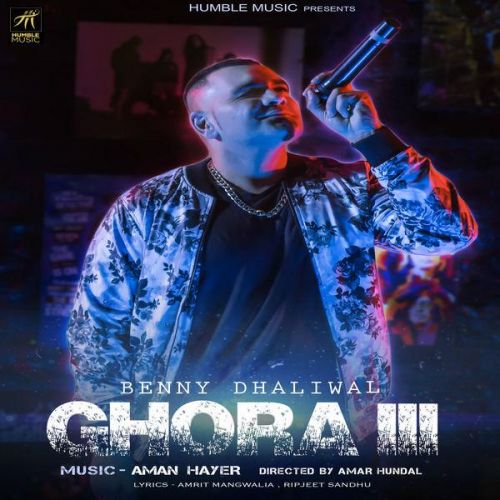 Ghora 3 Benny Dhaliwal mp3 song download, Ghora 3 Benny Dhaliwal full album