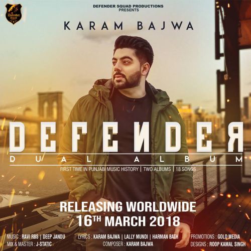 Border Karam Bajwa mp3 song download, Defender Dual Album Karam Bajwa full album