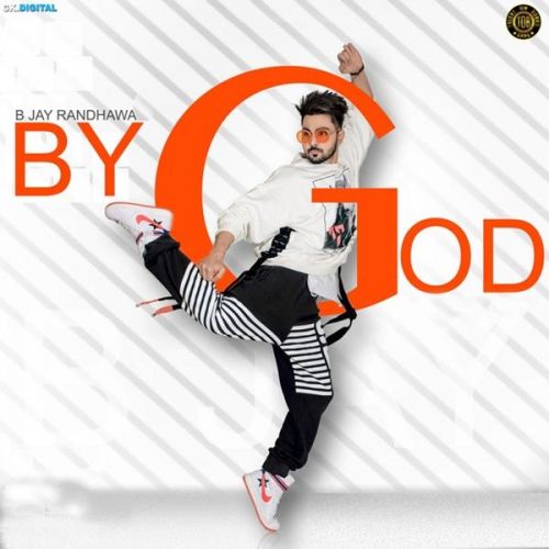 Download By God B Jay Randhawa mp3 song, By God B Jay Randhawa full album download