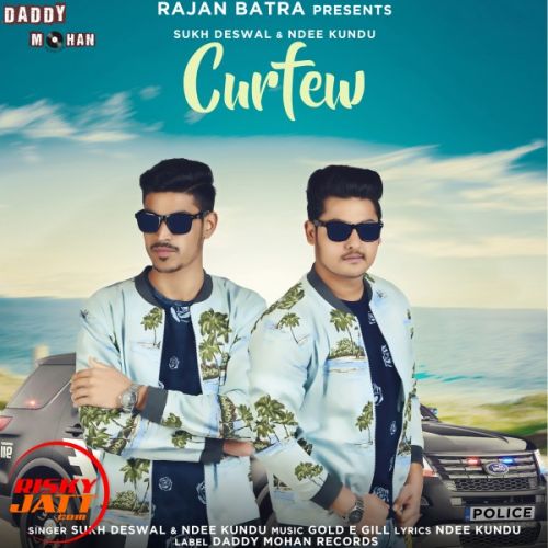 Download Curfew Sukh Deswal, Ndee Kundu mp3 song, Curfew Sukh Deswal, Ndee Kundu full album download