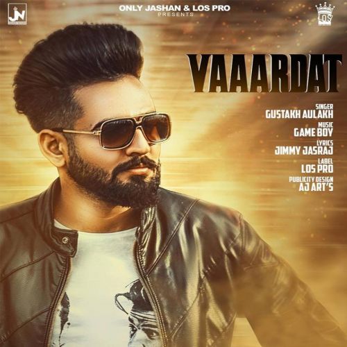 Vardaat Gustakh Aulakh mp3 song download, Vardaat Gustakh Aulakh full album