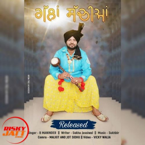 Gallan Sachiyan B Maninder mp3 song download, Gallan Sachiyan B Maninder full album