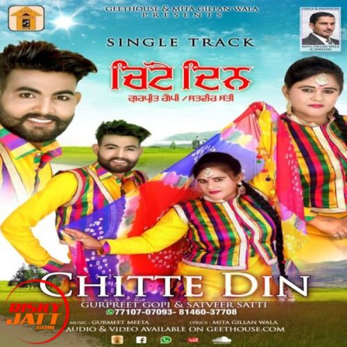 Chitte Din Gurpreet Gopi, Satveer Satti mp3 song download, Chitte Din Gurpreet Gopi, Satveer Satti full album