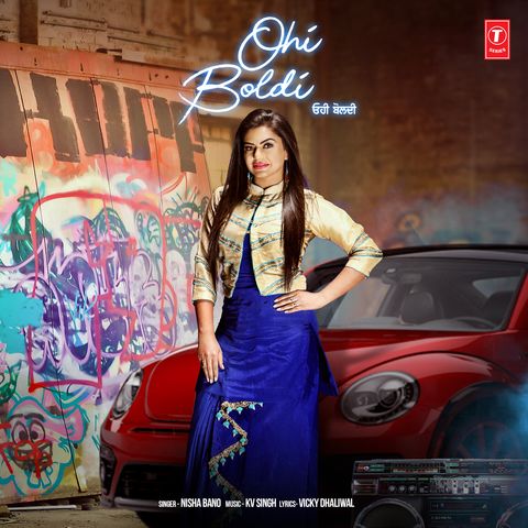 Download Ohi Boldi Nisha Bano mp3 song, Ohi Boldi Nisha Bano full album download