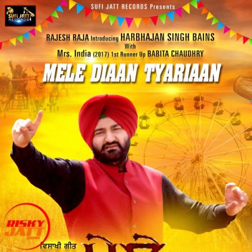 Mela Diaan Tyariaan Harbhajan Singh Bains mp3 song download, Mela Diaan Tyariaan Harbhajan Singh Bains full album