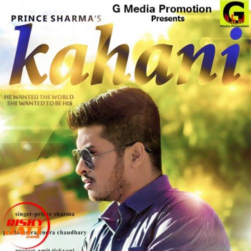 Kahani Prince Sharma mp3 song download, Kahani Prince Sharma full album