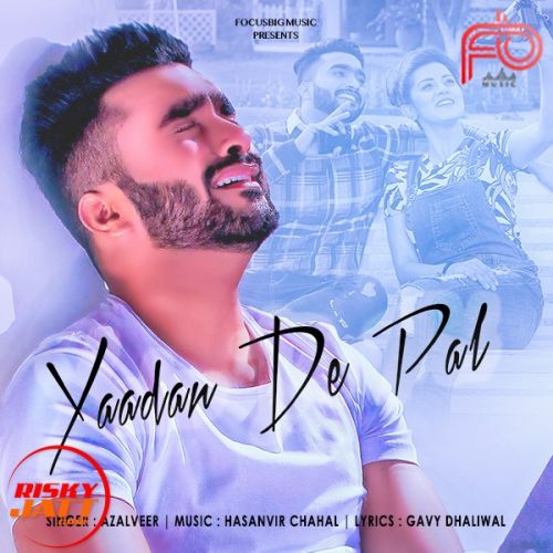 Yaadan De Pal Azalveer mp3 song download, Yaadan De Pal Azalveer full album