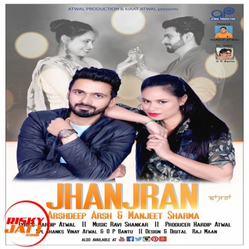 Jhanjran Arshdeep Arsh, Manjeet Sharma mp3 song download, Jhanjran Arshdeep Arsh, Manjeet Sharma full album