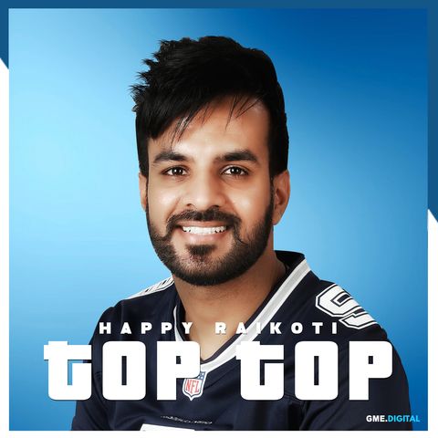 Top Top Happy Raikoti mp3 song download, Top Top Happy Raikoti full album