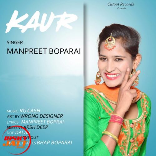 Kaur Manpreet Boparai mp3 song download, Kaur Manpreet Boparai full album