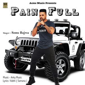 Painfull Sonu Bajwa mp3 song download, Painfull Sonu Bajwa full album