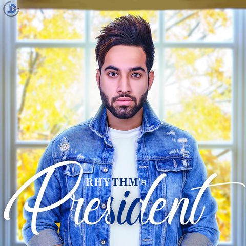 President Rhythm mp3 song download, President Rhythm full album