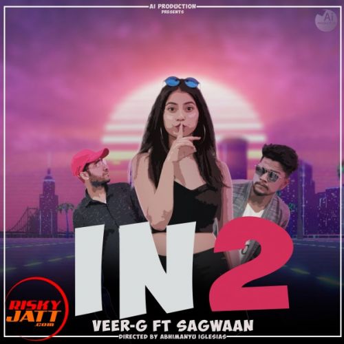 In 2 Veer-G, Sagwaan mp3 song download, In 2 Veer-G, Sagwaan full album