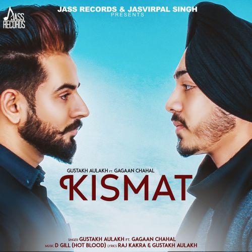 Kismat Gustakh Aulakh mp3 song download, Kismat Gustakh Aulakh full album