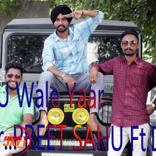 Love U Wale Yaar Preet Sahu, Deeep mp3 song download, Love U Wale Yaar Preet Sahu, Deeep full album