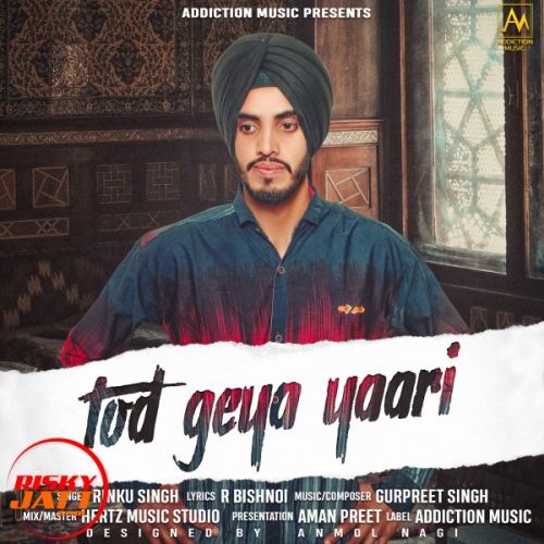 Tod Geya Yaari Rinku Singh mp3 song download, Tod Geya Yaari Rinku Singh full album