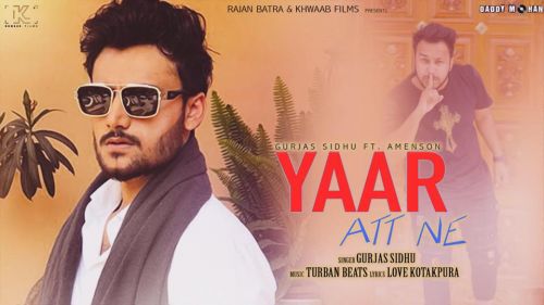 Download Yaar Att Ne Gurjas Sidhu mp3 song, Yaar Att Ne Gurjas Sidhu full album download