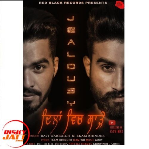 Dillan Vich Sadhe (jealousy) Ravi Warraich, Ekam Bhinder mp3 song download, Dillan Vich Sadhe (jealousy) Ravi Warraich, Ekam Bhinder full album