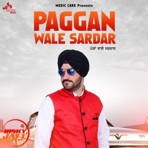 Paggan wale sardar Kingra Gurpreet mp3 song download, Paggan wale sardar Kingra Gurpreet full album