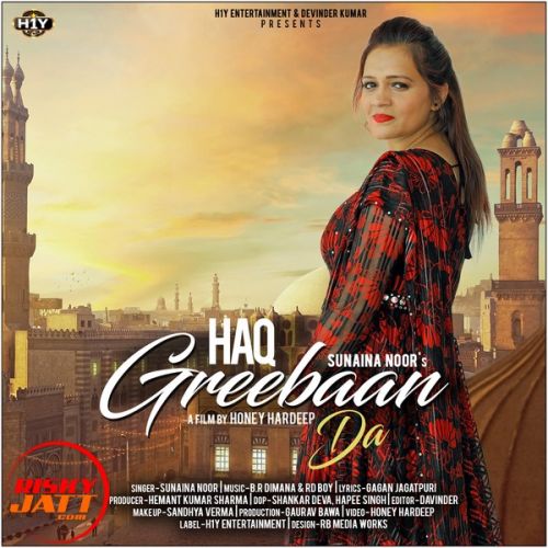 Haq Greeban Da Sunaina Noor mp3 song download, Haq Greeban Da Sunaina Noor full album