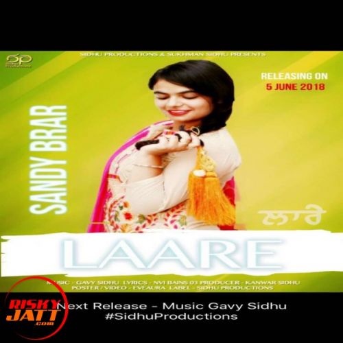 Download Laare Sandy Brar, Gavy Sidhu mp3 song, Laare Sandy Brar, Gavy Sidhu full album download