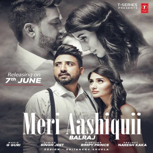 Meri Aashiquii Balraj mp3 song download, Meri Aashiquii Balraj full album