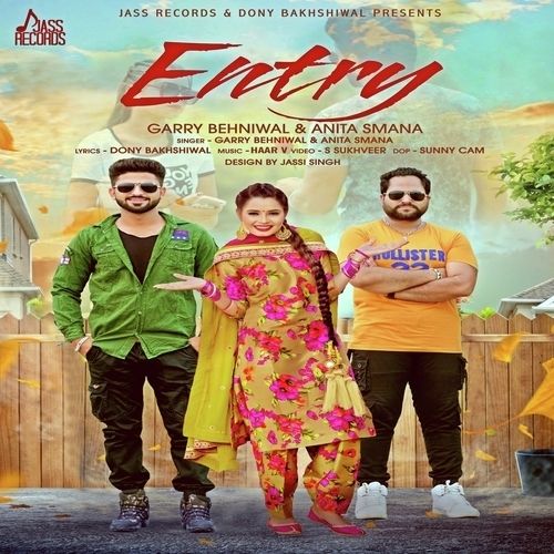 Entry Anita Samana, Garry Behniwal mp3 song download, Entry Anita Samana, Garry Behniwal full album