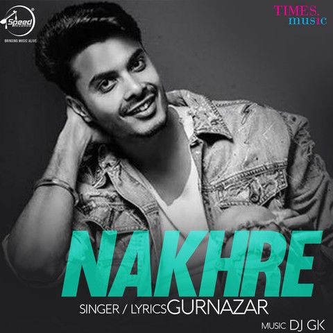 Nakhre Gurnazar mp3 song download, Nakhre Gurnazar full album