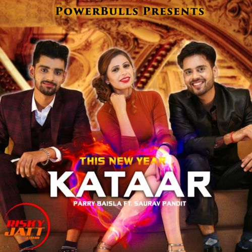 Kataar Saurav Pandit, Parry Baisla mp3 song download, Kataar Saurav Pandit, Parry Baisla full album