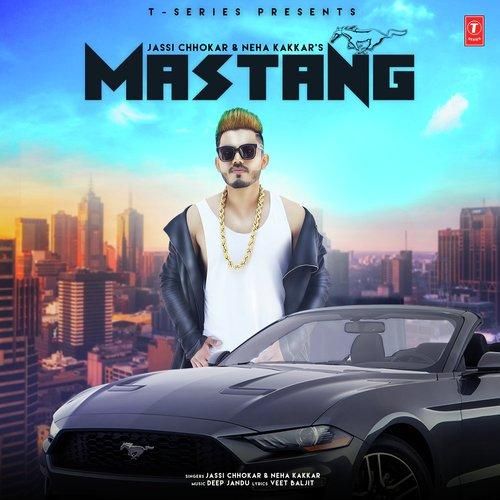 Mastang Jassi Chhokar, Neha Kakkar mp3 song download, Mastang Jassi Chhokar, Neha Kakkar full album