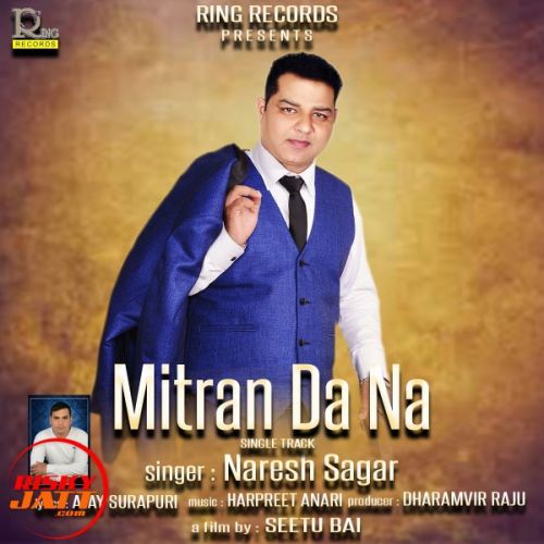 Mitran Da Na Naresh Sagar mp3 song download, Mitran Da Na Naresh Sagar full album