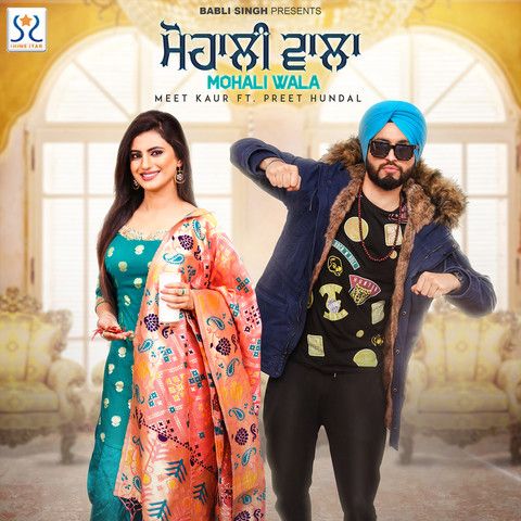 Mohali Wala Meet Kaur mp3 song download, Mohali Wala Meet Kaur full album