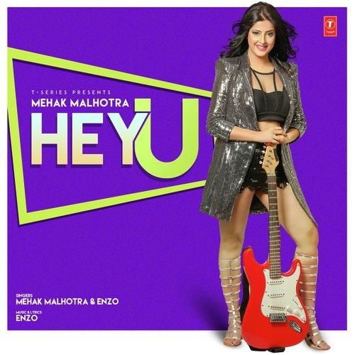 Hey U Mehak Malhotra, Enzo mp3 song download, Hey U Mehak Malhotra, Enzo full album