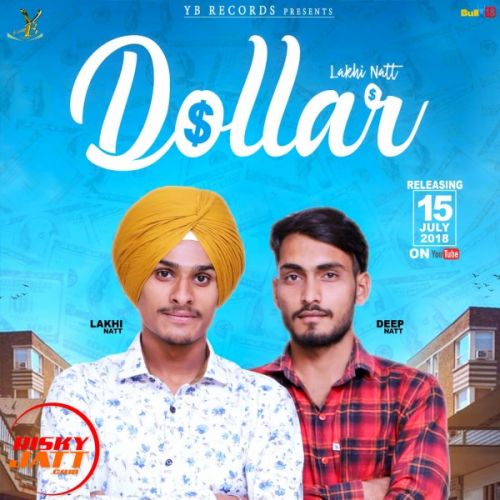 Dollar Lakhi Natt, Deep Natt mp3 song download, Dollar Lakhi Natt, Deep Natt full album