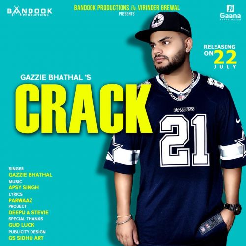 Crack Gazzie Bhathal mp3 song download, Crack Gazzie Bhathal full album