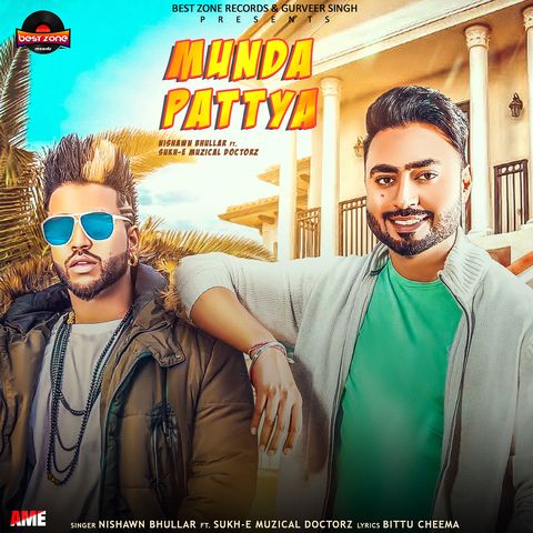 Download Munda Pattya Nishawn Bhullar, Sukhe Muzical Doctorz mp3 song, Munda Pattya Nishawn Bhullar, Sukhe Muzical Doctorz full album download