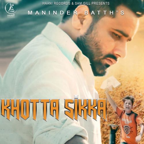 Khotta Sikka Maninder Batth mp3 song download, Khotta Sikka Maninder Batth full album