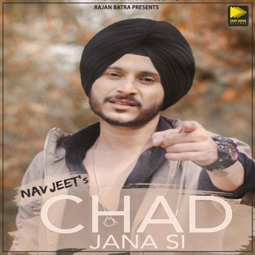 Chad Jana Si Navjeet mp3 song download, Chad Jana Si Navjeet full album