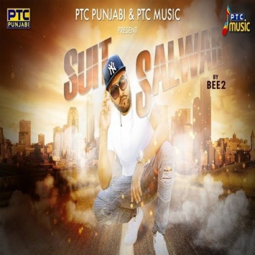 Suit Salwar Bee2 mp3 song download, Suit Salwar Bee2 full album