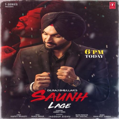 Download Saunh Lage Dilraj Bhullar mp3 song, Saunh Lage Dilraj Bhullar full album download