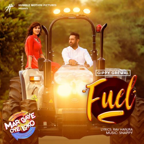 Fuel Gippy Grewal mp3 song download, Fuel (Mar Gaye Oye Loko) Gippy Grewal full album