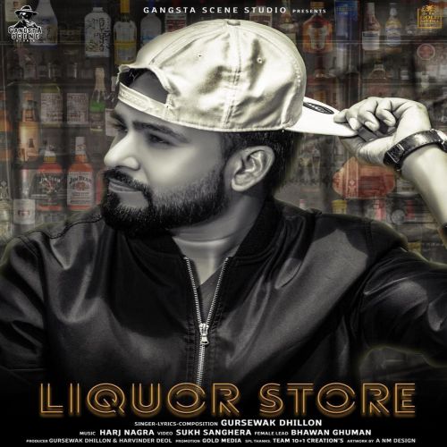 Liquor Store Gursewak Dhillon mp3 song download, Liquor Store Gursewak Dhillon full album